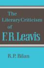 Image for The Literary Criticism of F. R. Leavis