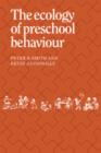 Image for The Ecology of Preschool Behaviour