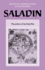 Image for Saladin : The Politics of the Holy War