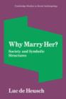 Image for Why Marry Her?