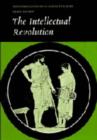 Image for The intellectual revolution  : selections from Euripides, Thucydides and Plato