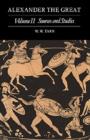 Image for Alexander the Great: Volume 2, Sources and Studies