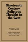 Image for Nineteenth-Century Religious Thought in the West: Volume 1