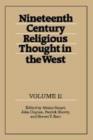 Image for Nineteenth-Century Religious Thought in the West: Volume 2