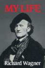Image for Richard Wagner: My Life