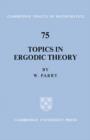 Image for Topics in Ergodic Theory