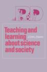 Image for Teaching and Learning about Science and Society
