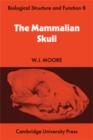 Image for The Mammalian Skull