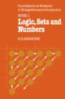 Image for The Foundations of Analysis: A Straightforward Introduction : Book 1 Logic, Sets and Numbers
