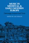 Image for Music in Medieval and Early Modern Europe