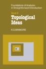 Image for The Foundations of Topological Analysis: A Straightforward Introduction : Book 2 Topological Ideas