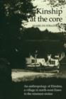 Image for Kinship at the Core : An Anthropology of Elmdon, a Village in North-west Essex in the Nineteen-Sixties