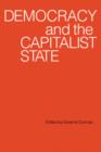 Image for Democracy and the Capitalist State