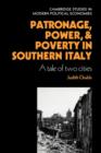 Image for Patronage, Power and Poverty in Southern Italy