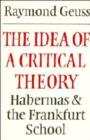 Image for The Idea of a Critical Theory