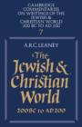 Image for The Jewish and Christian World 200 BC to AD 200