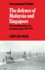 Image for The Defence of Malaysia and Singapore