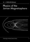 Image for Physics of the Jovian Magnetosphere