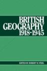 Image for British Geography 1918-1945