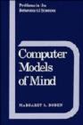 Image for Computer Models of Mind : Computational approaches in theoretical psychology