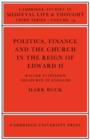 Image for Politics, Finance and the Church in the Reign of Edward II