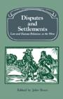 Image for Disputes and Settlements : Law and Human Relations in the West