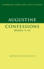 Image for Augustine: Confessions Books V–IX