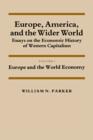 Image for Europe, America, and the Wider World: Volume 1, Europe and the World Economy