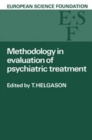 Image for Methodology in Evaluation of Psychiatric Treatment