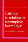 Image for Entropy in Relation to Incomplete Knowledge