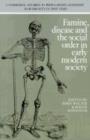 Image for Famine, Disease and the Social Order in Early Modern Society