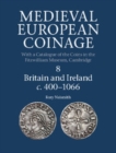 Image for Medieval European Coinage: Volume 8, Britain and Ireland c.400-1066