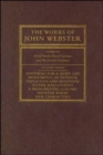 Image for The Works of John Webster : An Old-Spelling Critical Edition
