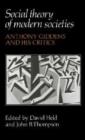 Image for Social Theory of Modern Societies : Anthony Giddens and his Critics