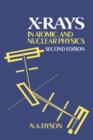 Image for X-rays in Atomic and Nuclear Physics