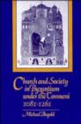 Image for Church and Society in Byzantium under the Comneni, 1081-1261