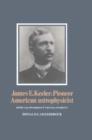 Image for James E. Keeler: Pioneer American Astrophysicist