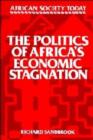 Image for The Politics of Africa&#39;s Economic Stagnation