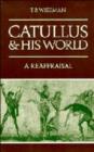 Image for Catullus and his World