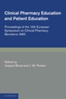 Image for Clinical Pharmacy and Patient Education : Proceedings of the 12th European Symposium on Clinical Pharmacy, Barcelona 1983