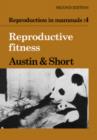 Image for Reproduction in Mammals: Volume 4, Reproductive Fitness