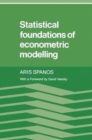 Image for Statistical Foundations of Econometric Modelling