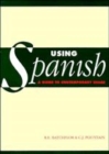 Image for Using Spanish : A Guide to Contemporary Usage