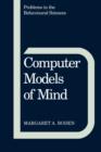 Image for Computer Models of Mind : Computational approaches in theoretical psychology