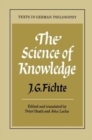 Image for The Science of Knowledge : With the First and Second Introductions