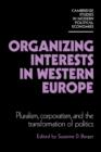 Image for Organizing Interests in Western Europe