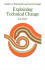 Image for Explaining Technical Change : A Case Study in the Philosophy of Science