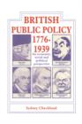 Image for British and Public Policy 1776-1939 : An Economic, Social and Political Perspective