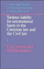 Image for Tortious Liability for Unintentional Harm in the Common Law and the Civil Law: Volume 1, Text