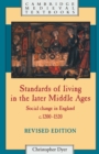 Image for Standards of Living in the Later Middle Ages : Social Change in England c.1200-1520